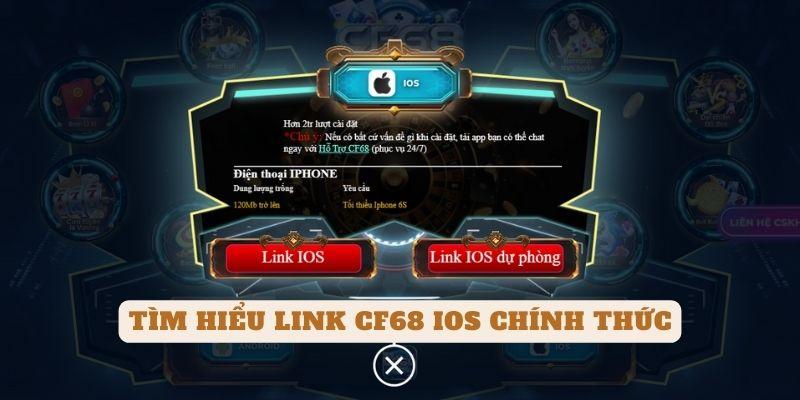 Tìm hiểu link CF68 iOS chính thức