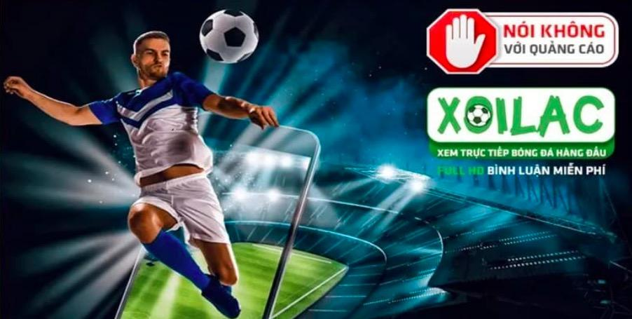 Xem bóng đá trực tuyến 24/24 với Xoilac TV